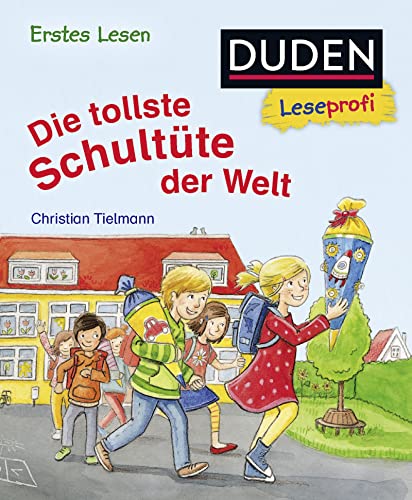 9783737334068: Duden Leseprofi - Die tollste Schultte der Welt, Erstes Lesen: Kinderbuch fr Erstleser ab 5 Jahren