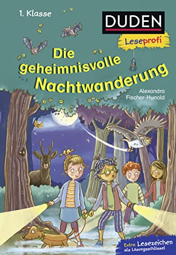 Beispielbild fr Duden Leseprofi - Die geheimnisvolle Nachtwanderung, 1. Klasse -Language: german zum Verkauf von GreatBookPrices