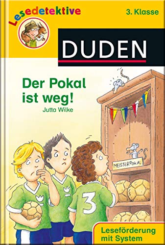 9783737335263: Lesedetektive - Der Pokal ist weg!, 3. Klasse: Lesefrderung mit System