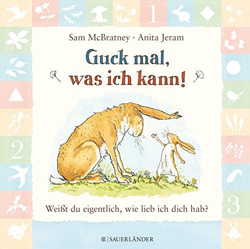 Stock image for Guck mal, was ich kann!: Weit du eigentlich, wie lieb ich dich hab? for sale by Ammareal