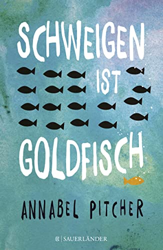 Stock image for Schweigen ist Goldfisch for sale by medimops