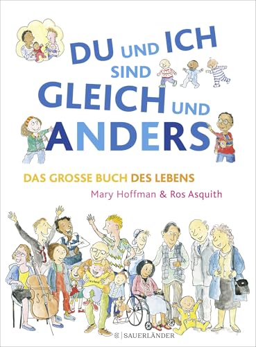 Imagen de archivo de DU und ICH sind GLEICH und ANDERS. Das gro e Buch des Lebens a la venta por AwesomeBooks