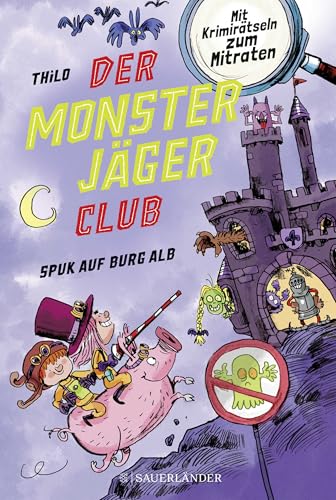 Beispielbild fr Der Monsterjger-Club 2 - Spuk auf Burg Alb zum Verkauf von GreatBookPrices