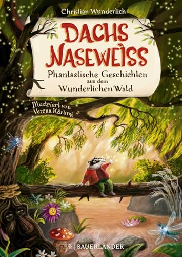 Imagen de archivo de Dachs Nasewei Phantastische Geschichten aus dem Wunderlichen Wald a la venta por GreatBookPrices