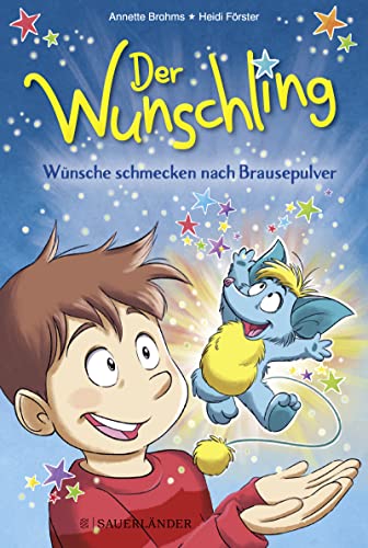 Imagen de archivo de Der Wunschling - Wnsche schmecken nach Brausepulver a la venta por GreatBookPrices