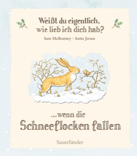 Weißt du eigentlich, wie lieb ich dich hab?: Wenn die Schneeflocken fallen - McBratney, Sam