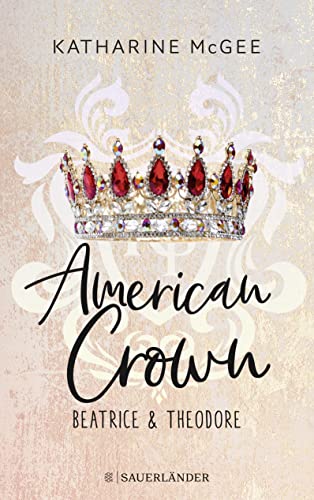 Imagen de archivo de American Crown ? Beatrice & Theodore: Band 1 a la venta por medimops