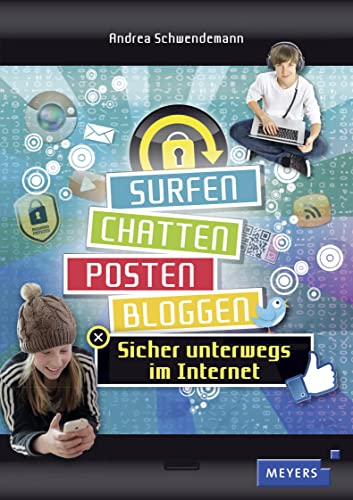 Beispielbild fr Surfen, chatten, posten, bloggen: Sicher unterwegs im Internet zum Verkauf von medimops