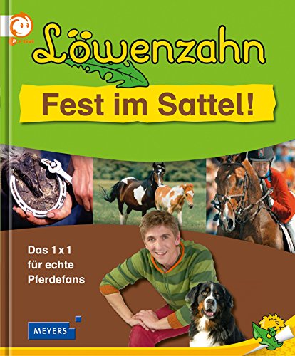Beispielbild fr Lwenzahn - Fest im Sattel!: Das 1x1 fr echte Pferdefans zum Verkauf von medimops