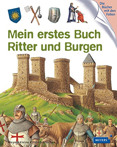 9783737370615: Mein erstes Buch Ritter und Burgen: Meyers kleine Kinderbibliothek