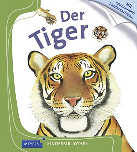 Stock image for Der Tiger: Meyers kleine Kinderbibliothek 77 for sale by medimops