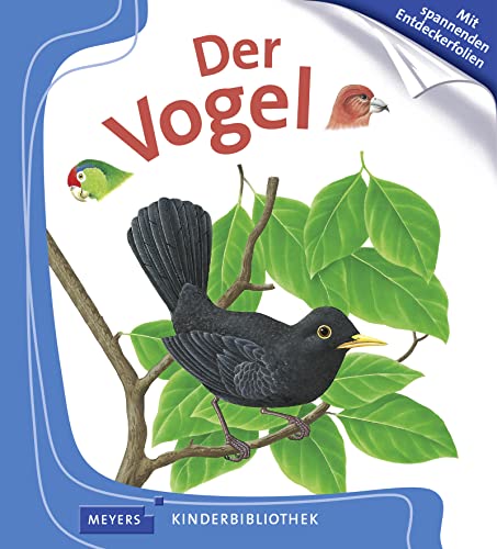 Meyers Kleine Kinderbibliothek: Der Vogel (German Edition)