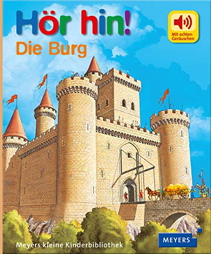 Beispielbild fr Die Burg: Meyers kleine Kinderbibliothek. Hr hin! 03 zum Verkauf von Buchmarie