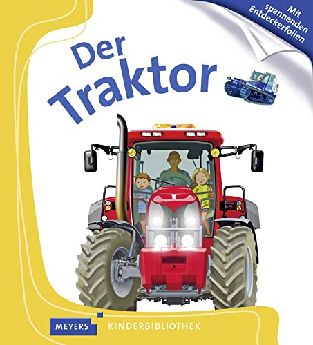 Beispielbild fr Der Traktor: Meyers Kinderbibliothek 96 zum Verkauf von medimops