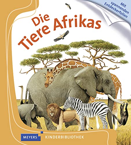Stock image for Die Tiere Afrikas: Meyers Kinderbibliothek 14 for sale by medimops
