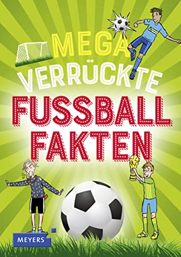 Beispielbild fr Mega verrckte Fuballfakten zum Verkauf von medimops