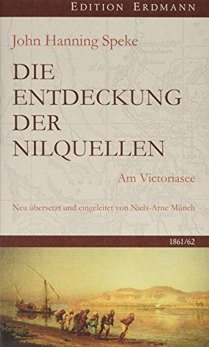 Stock image for Die Entdeckung der Nilquellen: Am Victoriasee | 1861-1862 for sale by medimops