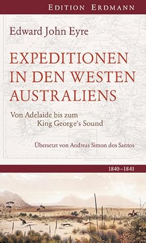 Beispielbild fr Eyre , E: Expedition in den Westen Australiens zum Verkauf von Blackwell's