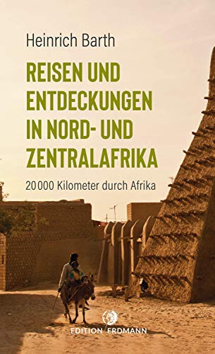 Stock image for Reisen und Entdeckungen in Nord- und Zentralafrika -Language: german for sale by GreatBookPrices