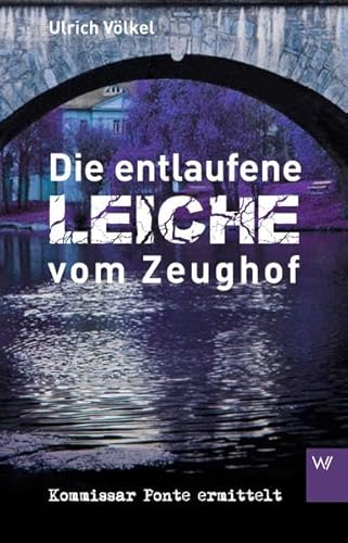 Stock image for Die entlaufene Leiche vom Zeughof for sale by medimops