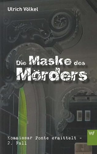 Stock image for Die Maske des Mrders: Kommissar Ponte ermittelt - 2. Fall for sale by medimops