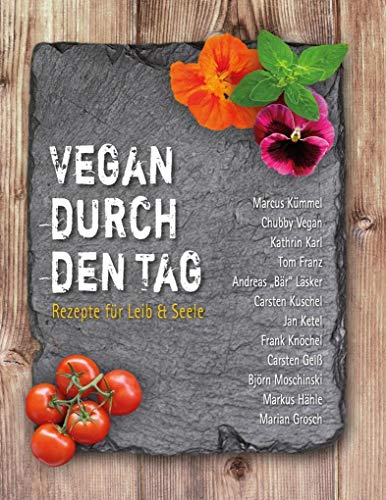 Stock image for Vegan durch den Tag: Rezepte fr Leib & Seele for sale by medimops
