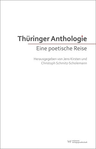 Stock image for Thringer Anthologie: Eine poetische Reise for sale by medimops