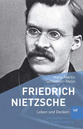 Beispielbild fr Friedrich Nietzsche: Leben und Denken zum Verkauf von medimops