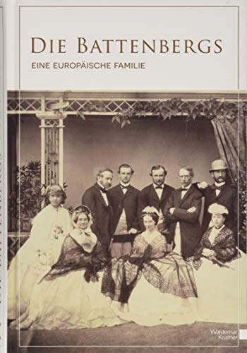 Beispielbild fr Die Battenbergs: Eine europische Familie zum Verkauf von diakonia secondhand