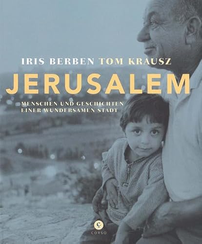 Stock image for Jerusalem: Menschen und Geschichten einer wundersamen Stadt for sale by medimops