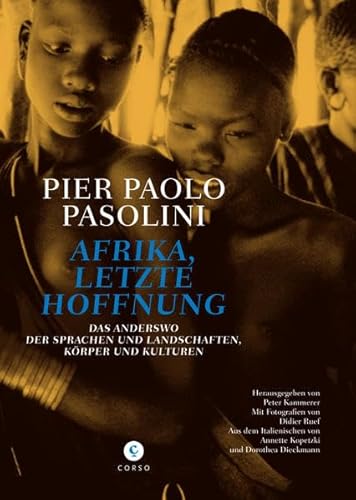 9783737407212: Pasolini, P: Afrika, letzte Hoffnung