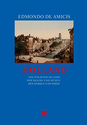 Stock image for Holland: Ein Italiener im Norden for sale by GF Books, Inc.