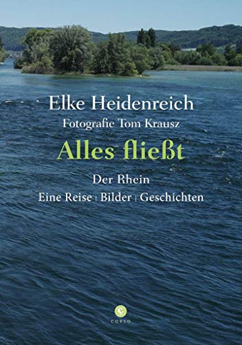 Beispielbild für Alles fließt: Der Rhein Eine Reise | Bilder | Geschichten zum Verkauf von medimops