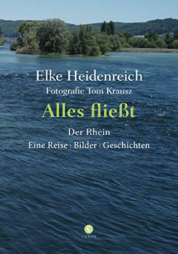 Imagen de archivo de Alles fliet: Der Rhein Eine Reise | Bilder | Geschichten a la venta por medimops