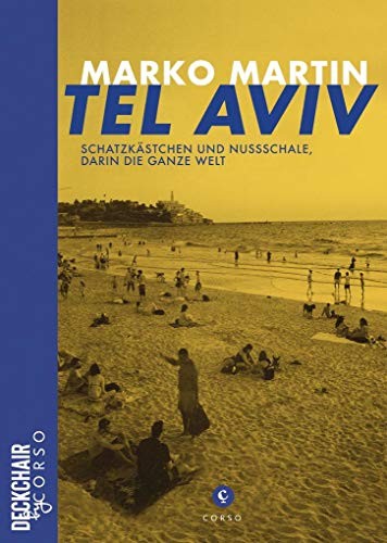 Imagen de archivo de Tel Aviv: Schatzkstchen und Nussschale, darin die ganze Welt a la venta por Revaluation Books