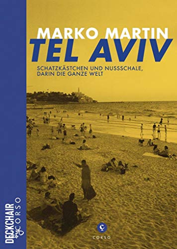 Stock image for Tel Aviv: Schatzkstchen und Nussschale, darin die ganze Welt for sale by medimops