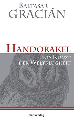 Stock image for Handorakel Und Kunst der Weltklugheit (Kleine Philosophische Reihe) for sale by medimops
