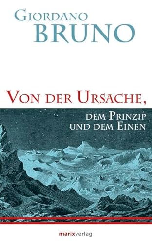 9783737409964: Von der Ursache, dem Prinzip und dem Einen