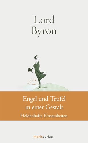 9783737410779: Engel und Teufel in einer Gestalt: Heldenhafte Einsamkeiten