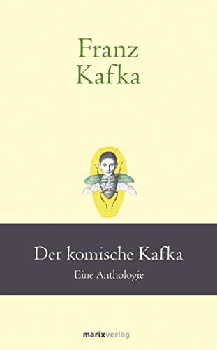 Stock image for Franz Kafka: Der komische Kafka -Language: german for sale by GreatBookPrices