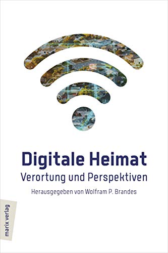 9783737411554: Digitale Heimat: Verortung und Perspektiven