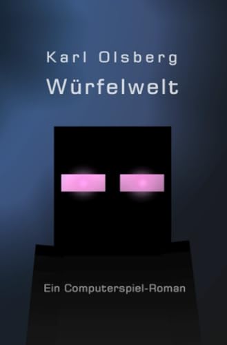 Beispielbild fr Wrfelwelt: Ein Computerspiel-Roman zum Verkauf von medimops