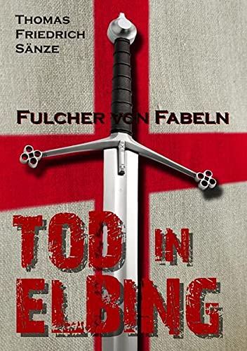 9783737514521: Fulcher von Fabeln - TOD IN ELBING