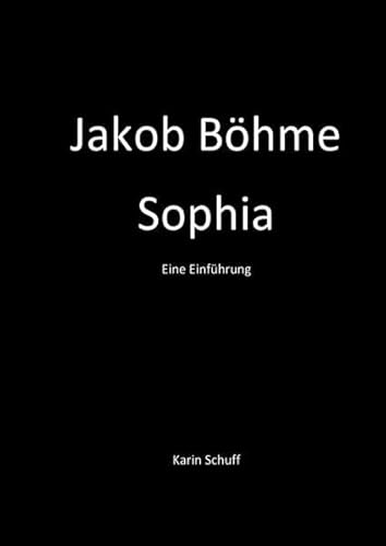 9783737520515: Jakob Bhme: SOPHIA-Eine Einfhrung