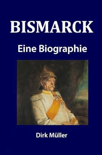 Imagen de archivo de Bismarck (German Edition) a la venta por ThriftBooks-Dallas