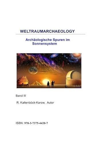 Beispielbild fr WELTRAUMARCHAEOLOGY Archologische Spuren im Sonnensystem zum Verkauf von medimops