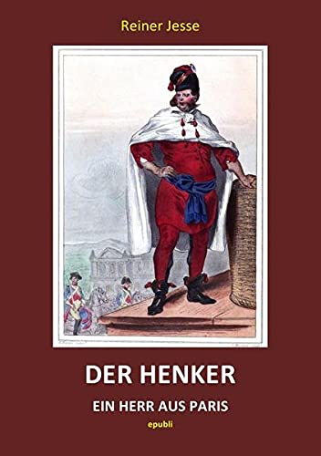 Beispielbild fr Der Henker - Ein Herr aus Paris zum Verkauf von medimops