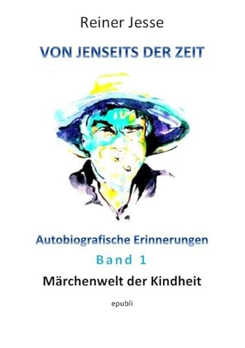 9783737555401: Von jenseits der Zeit - Mrchenwelt der Kindheit