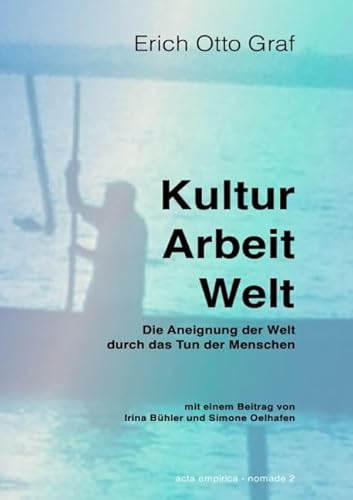 Stock image for Kultur, Arbeit, Welt for sale by medimops