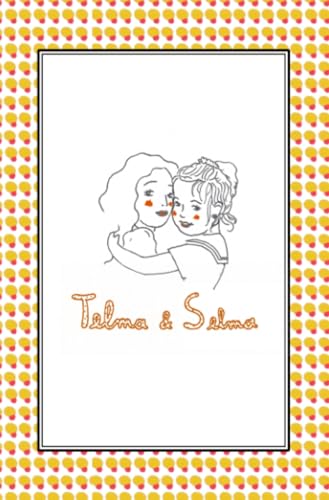 Imagen de archivo de Telma & Selma a la venta por Revaluation Books